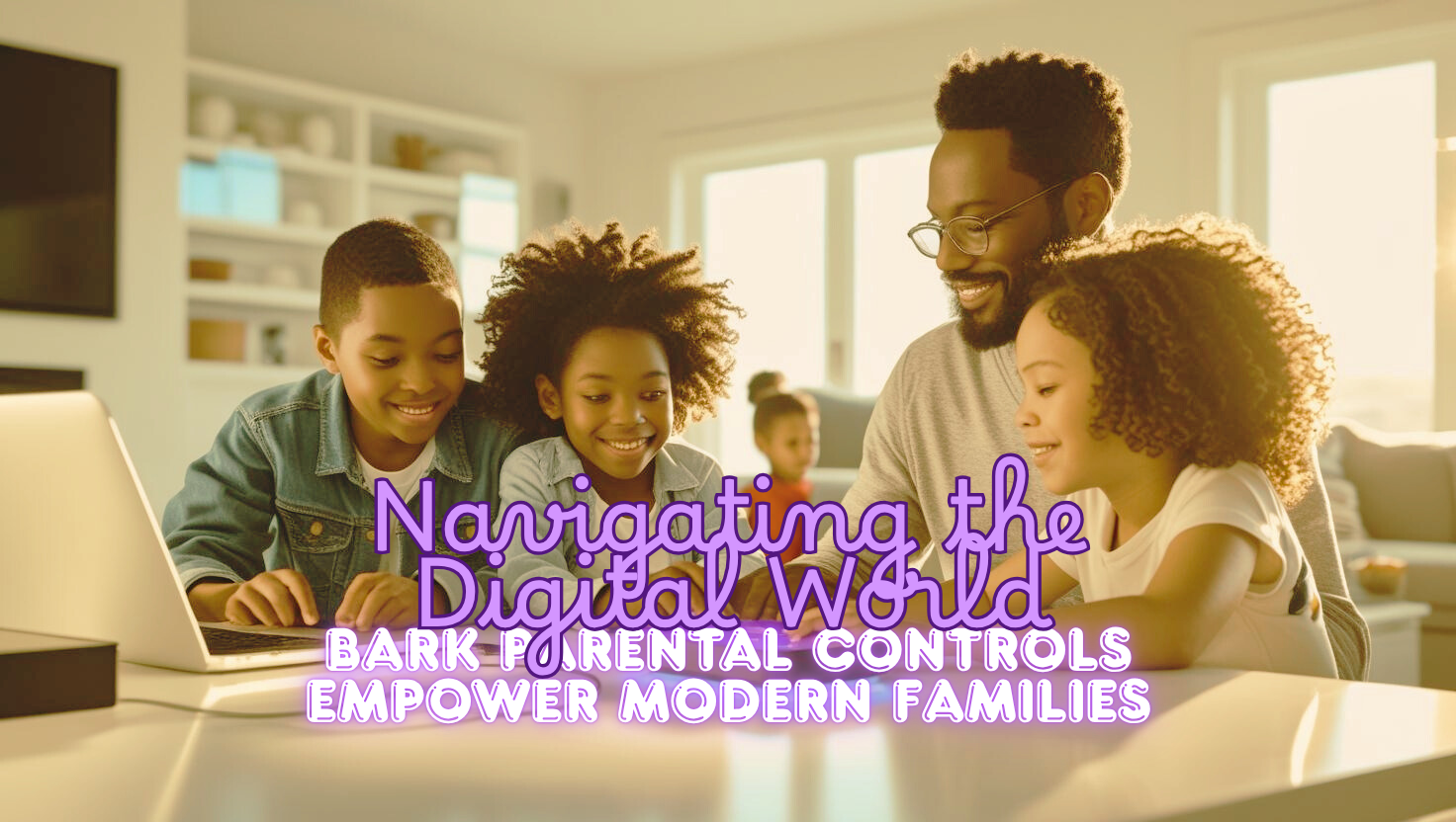 Navigating the Digital World: How Bark Parental Controls Empower Modern Families