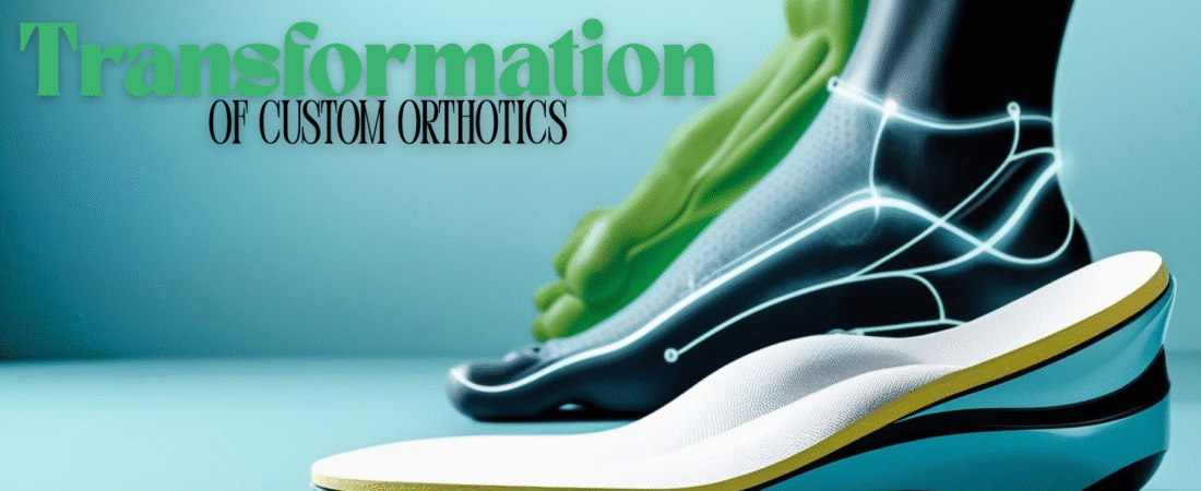 Step Into Comfort: The Transformation of Custom Orthotics